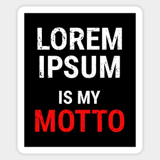 Lorem Ipsum is my Motto - 3 Sticker